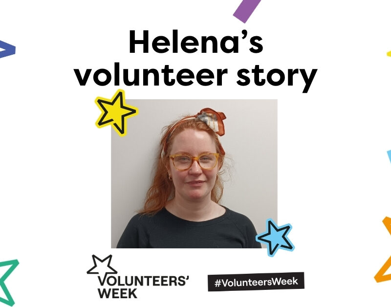 A graphic with Volunteers' Week branding, with the title 'Helena's volunteer story' and a photograph of In2STEM volunteer Helena in the centre.